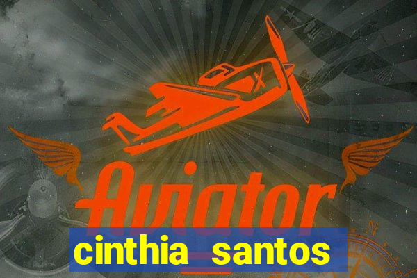 cinthia santos fabiane thompson
